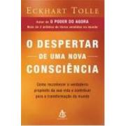 O Despertar de uma Nova Consciência (Eckhart Tolle)