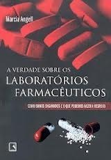 A Verdade Sobre os Laboratórios Farmacêuticos